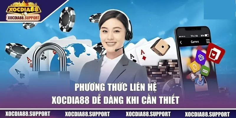 3 phương thức liên lạc XOCDIA88